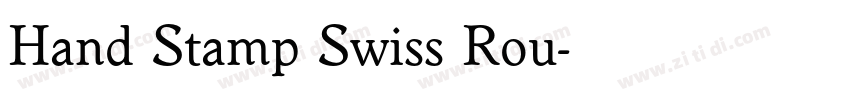 Hand Stamp Swiss Rou字体转换
